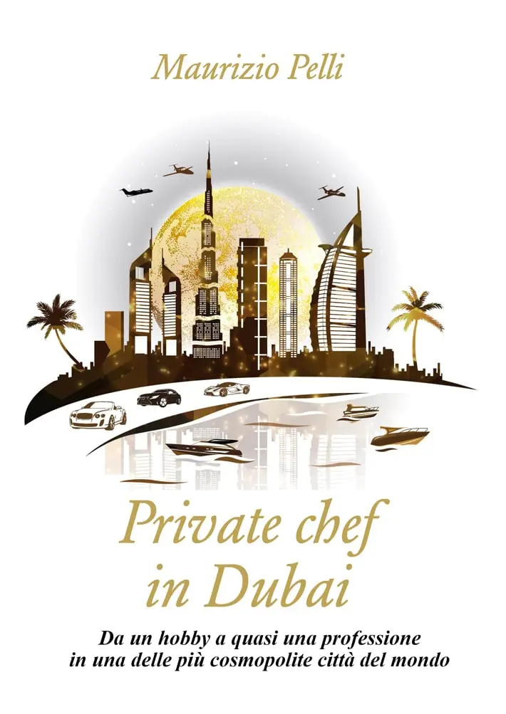 Private Chef in Dubai - E-Book Italiano